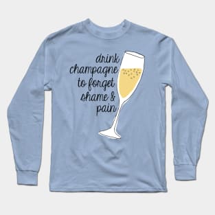 Drink Champagne Long Sleeve T-Shirt